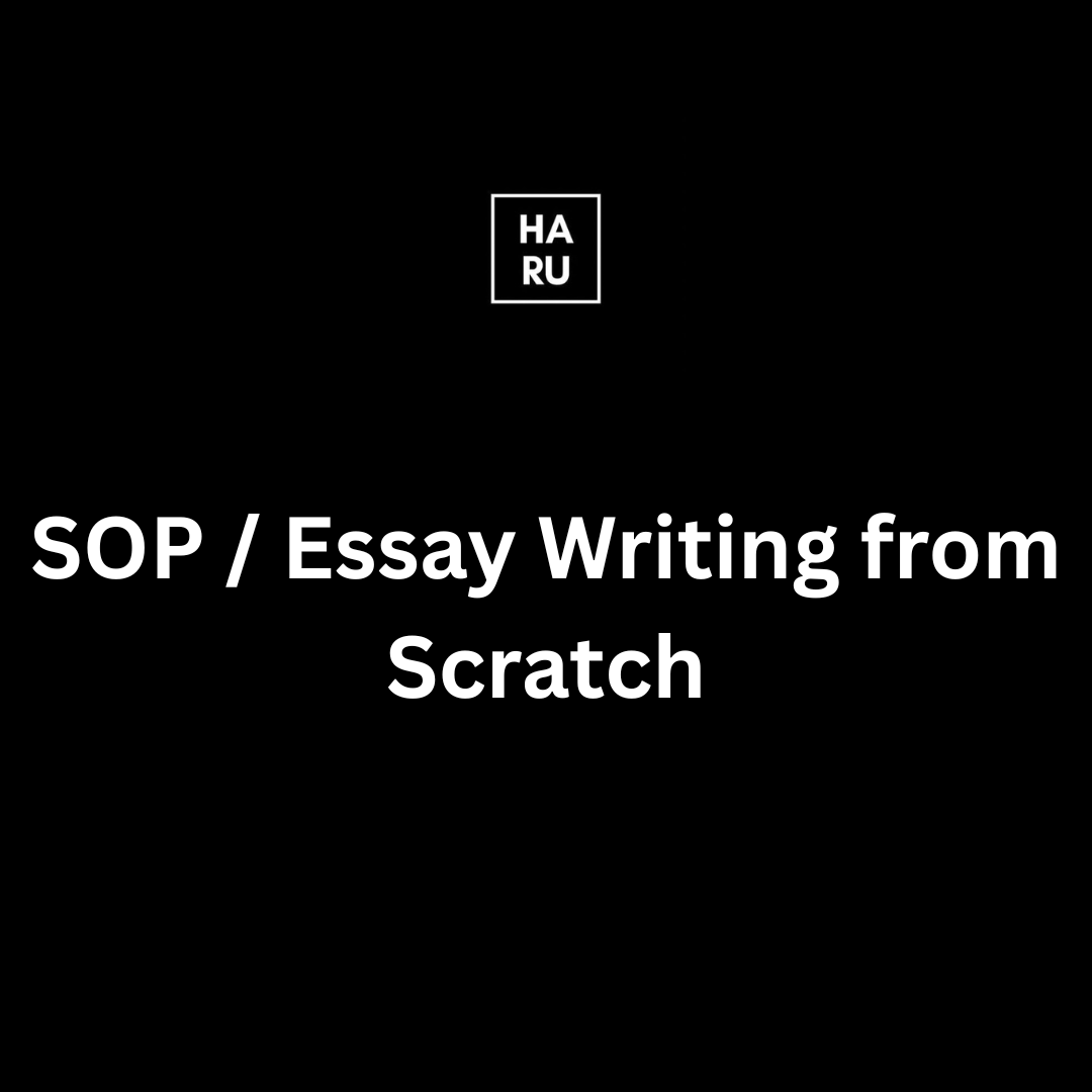 SOP / Essay Writing from Scratch